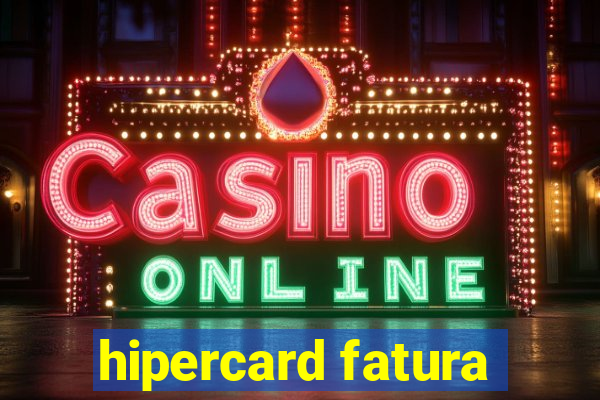 hipercard fatura